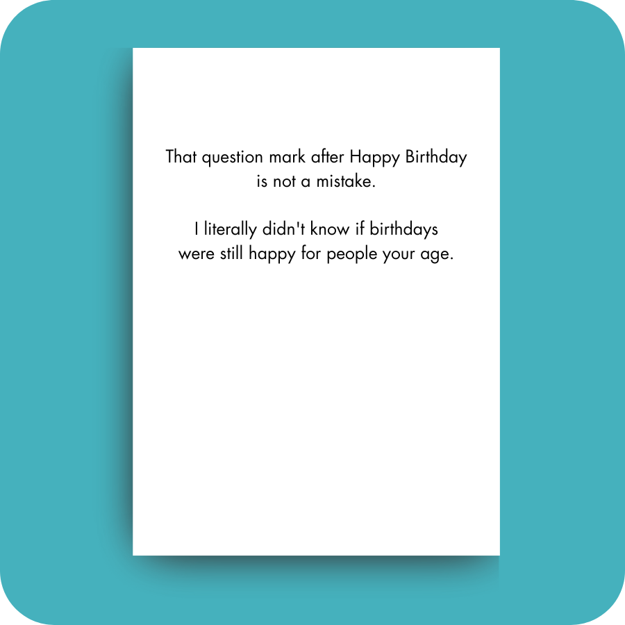 Birthday Card - Happy Birthday? (OG)