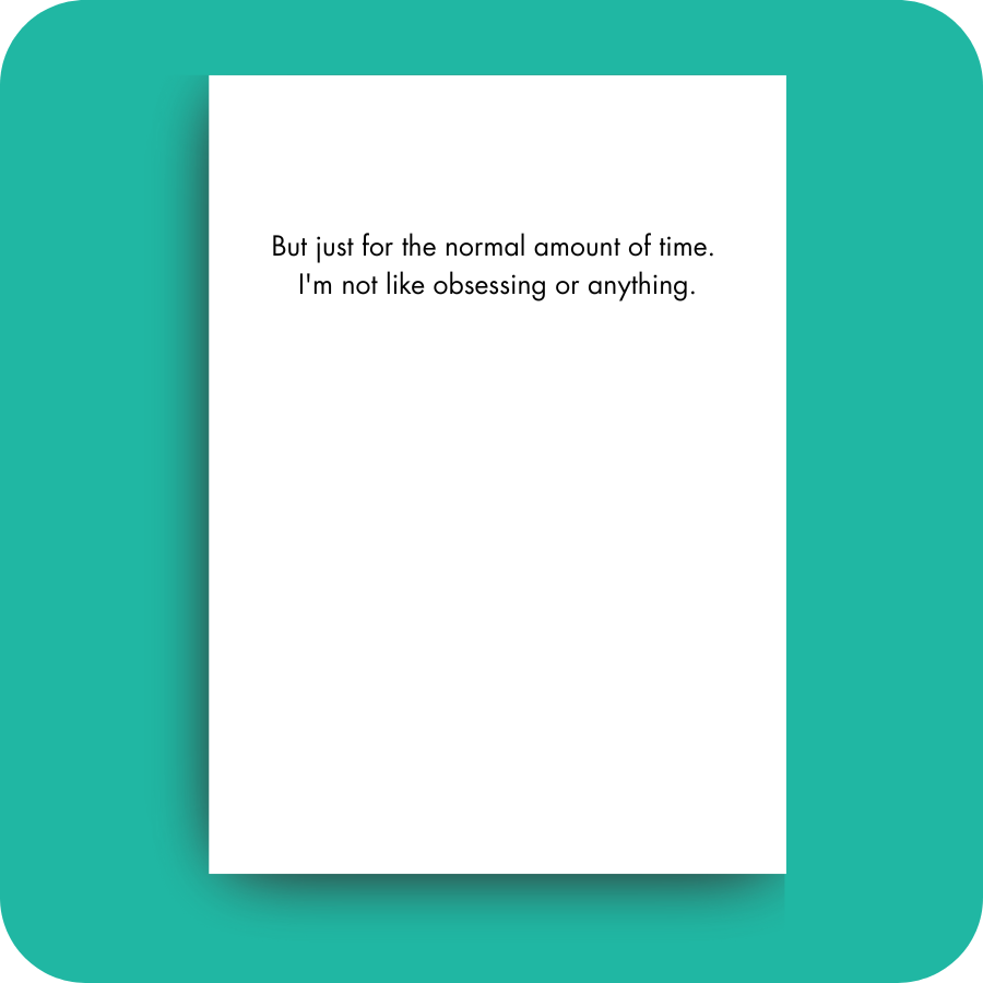 Birthday Card - Not Obsessing (OG)
