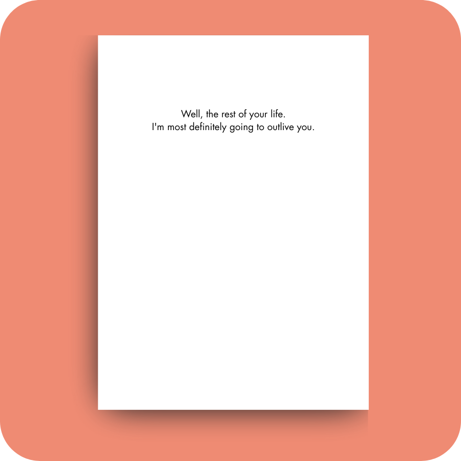 Everyday Card - Rest of Your Life (OG)