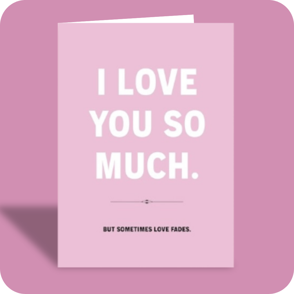 Love Card - Too Comfortable (C)