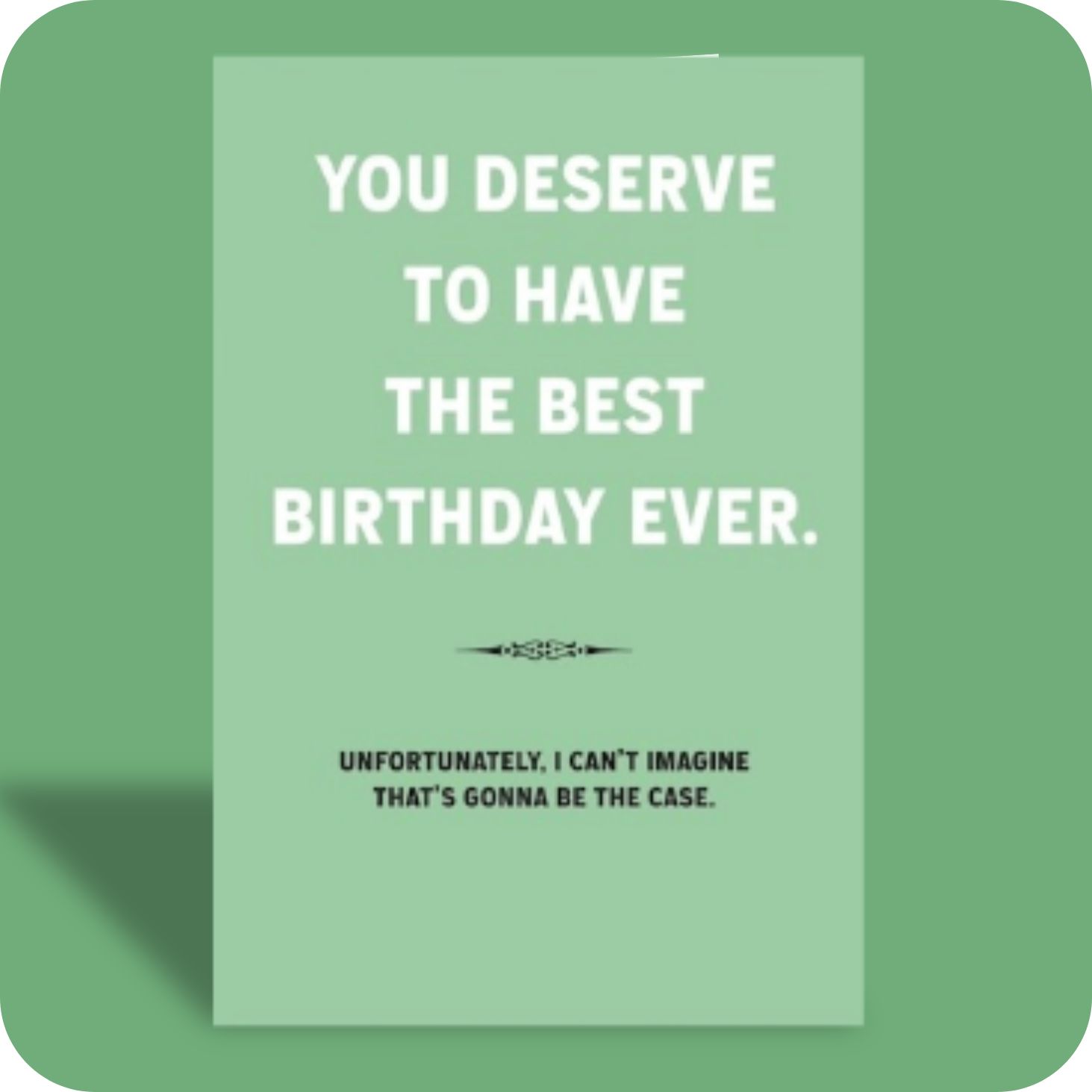 Birthday Card - You Deserve the Best (C)