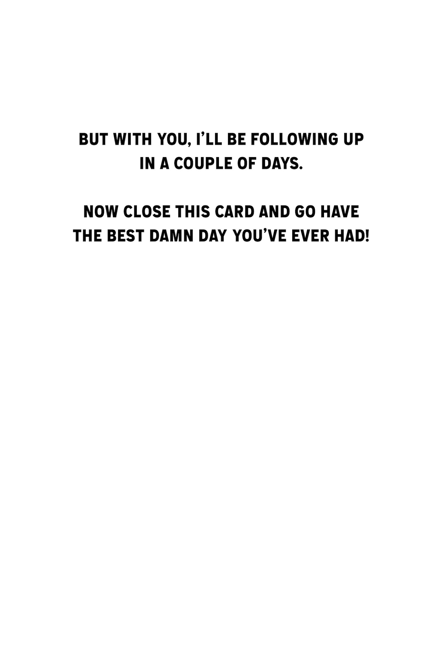 Everyday Card - Best Day You've Ever Had (C)
