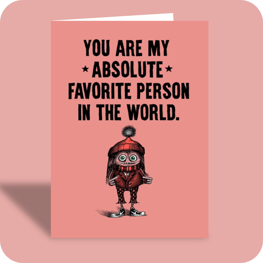 Birthday Card - Absolute Favorite (OG)