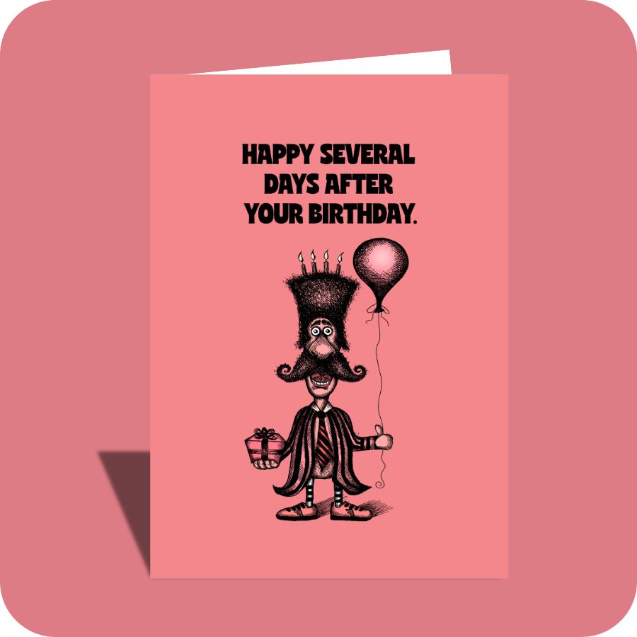 (Top 50) Belated Birthday Card - Several Days After (OG)