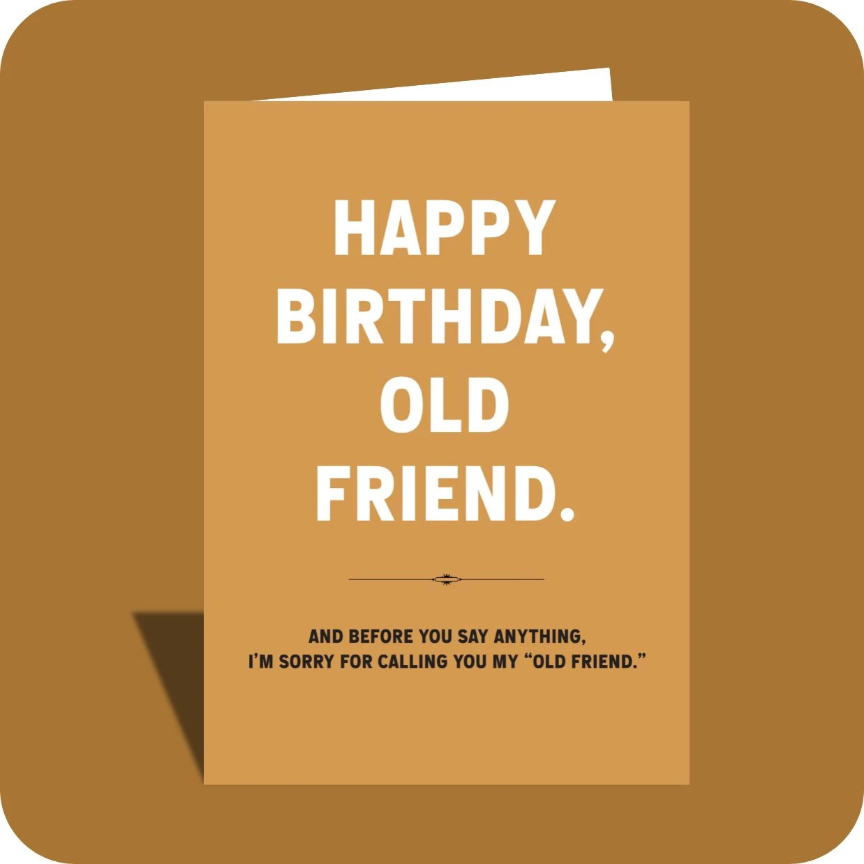 Birthday Card - Old Friend (C)