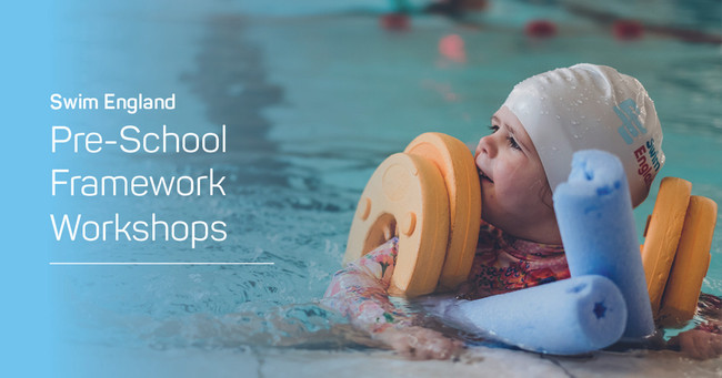 This is the Swim England Pre-School Framework Workshop.