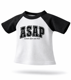 ASAP always stop and pray Graphic shirt for 18-inch dolls ( 2 colors)