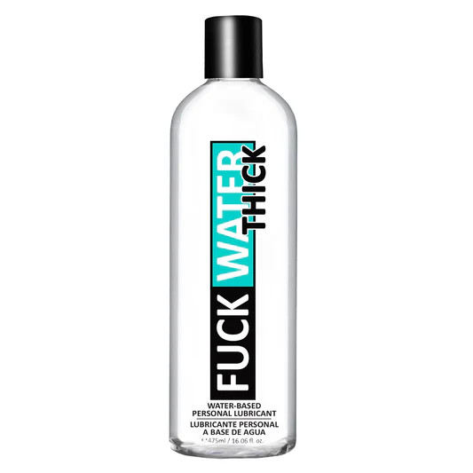 Fuck Water Thick Water-Based Lubricant