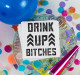 Drink Up Bitches Napkins