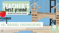 Easy Lesson Plans: Bridge Engineering