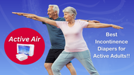 Active Air - Best Adult Diaper for Active Adults!