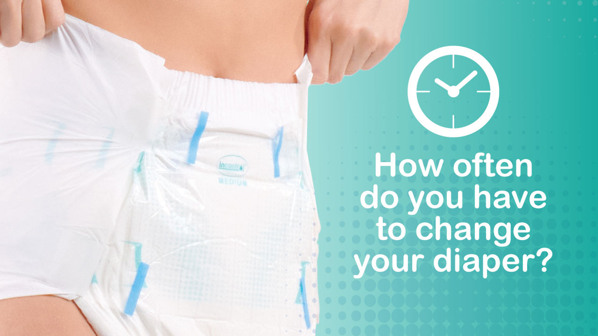 How often to change adult diapers? Incontrol Diapers
