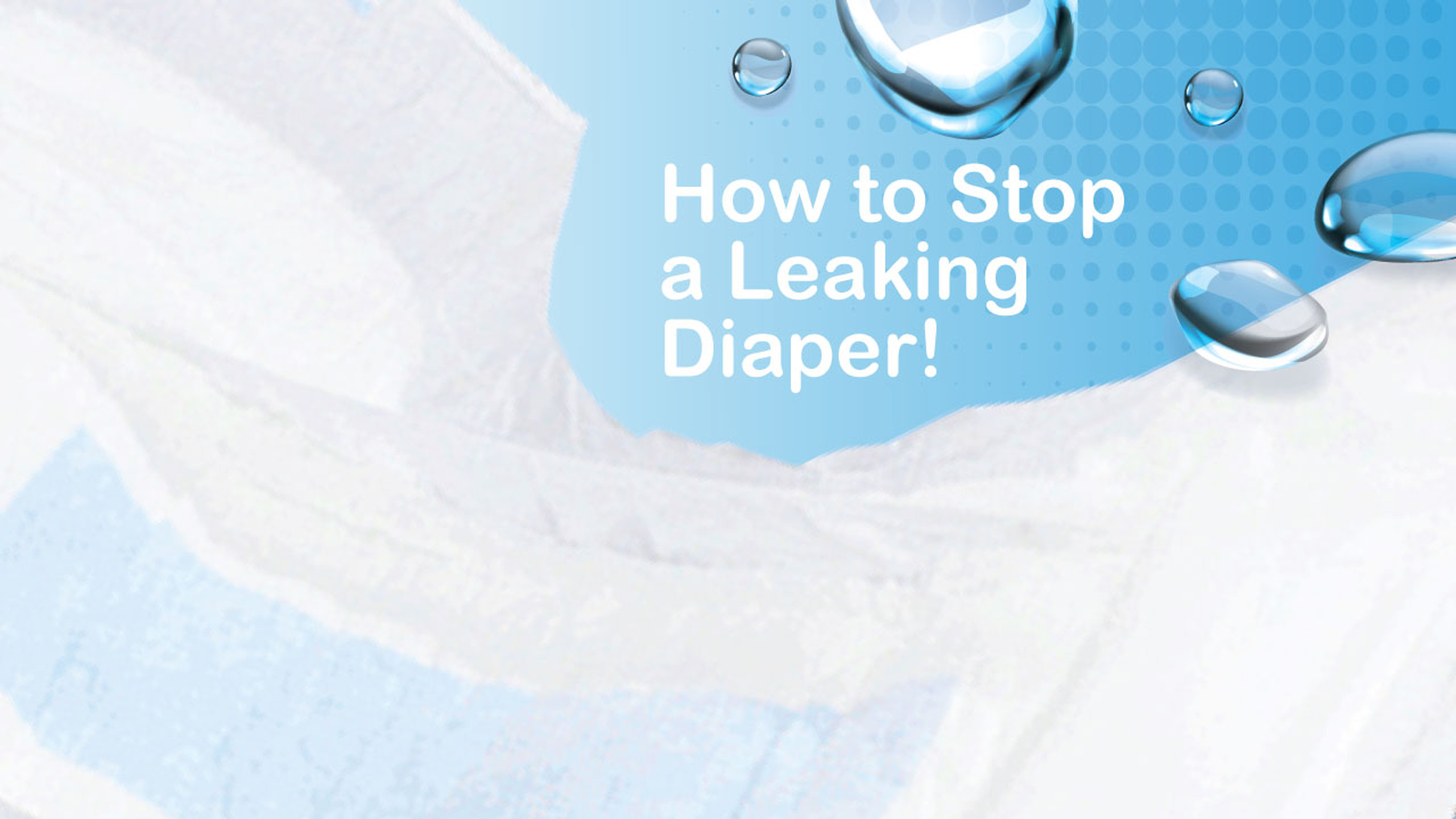 How to stop a leaking adult diaper! Incontrol Diapers
