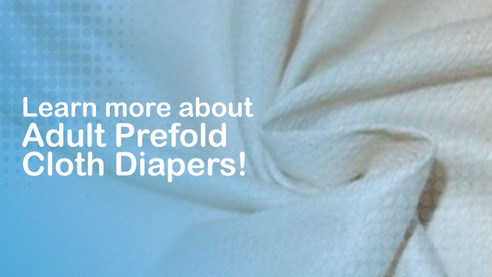 All About Adult Prefold Cloth Diapers!