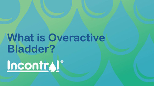 What is Overactive Bladder?