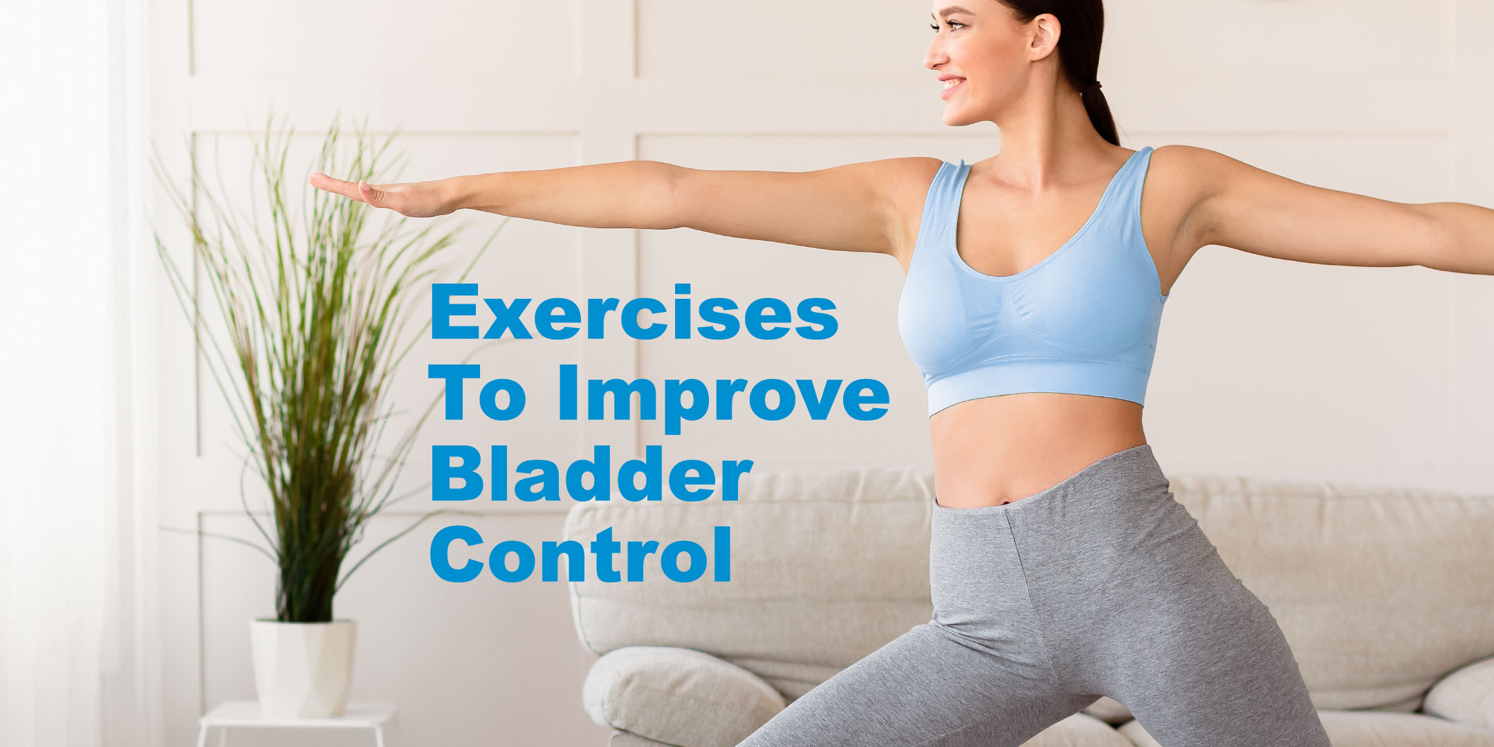 Strengthen Your Pelvic Floor for Better Bladder Control - Incontrol Diapers