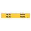 Brady Pipe Marker,Fuel Oil,Yel,3/4 to 2-3/8 In 7115-4