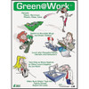 Environmental Awareness Poster, Green @ Work, 22 in H x, 16 in W, Plastic