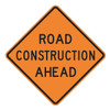 Lyle Road Construction Ahead Sign,30" x 30" W20-1Z-30HA