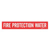 Brady Pipe Marker,Fire Protection Water,Red, 7110-1 7110-1