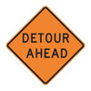 Detour Ahead Traffic Sign, 30 in Height, 30 in Width, Aluminum, Diamond, English