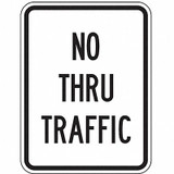 Lyle No Thru Traffic Sign,24" x 18" LR7-94-18DA