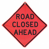 Road Closed Ahead Traffic Sign,48" x 48"