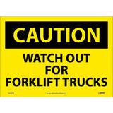 Safety Signs - Caution Watch Out Forklift Trucks - Vinyl 10""H X 14""W