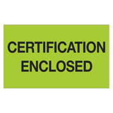 Tape Logic Label,Certification Enclosed,3x5" DL1215