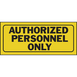 Hy-Ko Plastic Sign, Authorized Personnel Only 23005