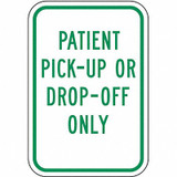 Lyle Pickup & Dropoff No Parking Sign,18"x12" RP-118-12HA