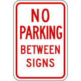 Lyle No Parking Between Parking Sign,18"x12"  LR7-14-12HA