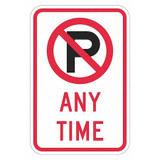 Lyle No Parking Anytime Sign,18" x 12" T1-5162-DG_12x18