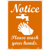 Notice Please Wash Your Hands Sign 10 X 14 Plastic