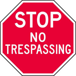 Lyle Rflct No Trespassing Stop Sign,12x12in ST-024-12HA