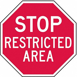 Lyle Rflct Restricted Area Stop Sign,12x12in ST-028-12HA