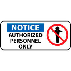 Pictorial OSHA Sign - Plastic - Notice Authorized Personnel Only