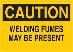 Condor Caution Sign,Welding Fumes,7inH x 10inW 35GA62