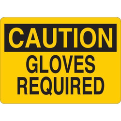 Condor Caution Sign,Gloves Required,Text,7 in H 35GA37