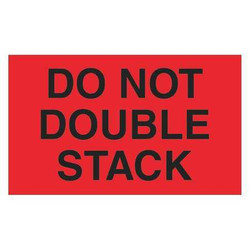 Tape Logic Label,Do Not Double Stack,3x5" DL1093