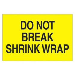 Tape Logic Label,Do Not Break Shrk Wrap,2x3" DL1104