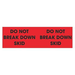 Tape Logic Label,Do Not Break Down Skid,3x10" DL3091