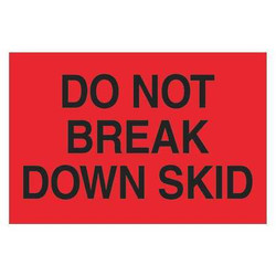 Tape Logic Label,Do Not Break Down Skid,2x3" DL1100