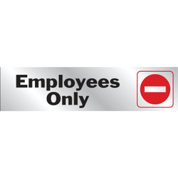 Hy-Ko 2x8 Brushed Aluminum Sign, Employees Only Pack of 10