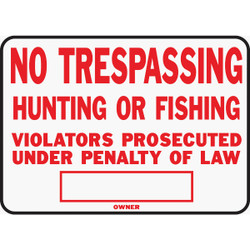 Hy-Ko Aluminum Sign, No Trespassing Hunting or Fishing SS-5