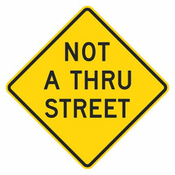 Lyle Not a Through Street Traffic Sign,24x24" T1-5738-EG_24x24