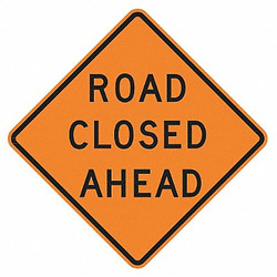 Lyle Road Closed Ahead Traffic Sign,30" x 30" W20-3D-30HA