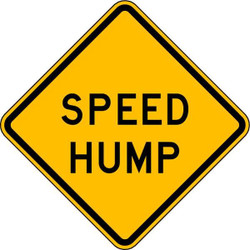 Lyle Speed Hump Traffic Sign,24" x 24" W17-1-24HA