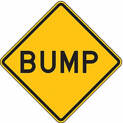 Lyle Bump Traffic Sign,12" x 12"  W8-1-12HA