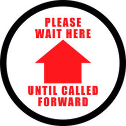 Please Wait Here Until Called Forward Sign 12'' Round Vinyl Adhesive